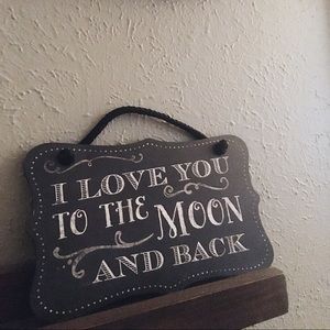 Love You to the Moon and Back Chalkboard Sign